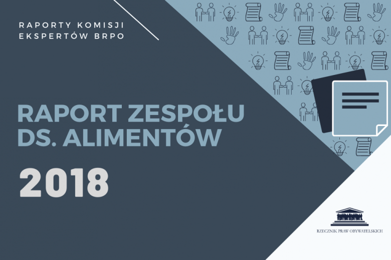 granatowa plansza z niebieskim napisem "raport zespołu ds. alimentów za rok 2018"