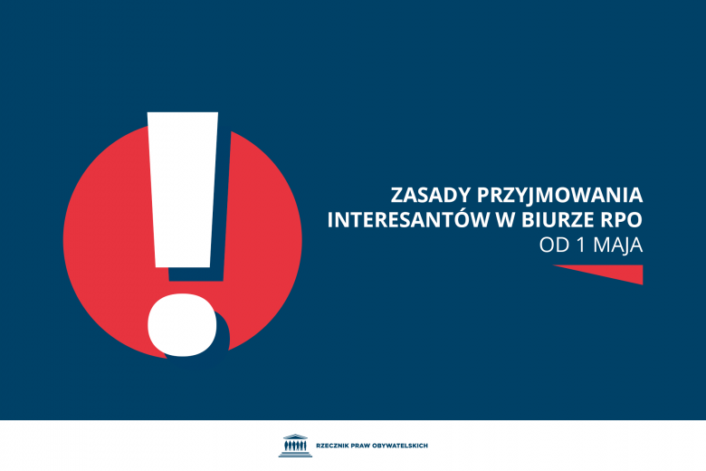 Plansza z tekstem "Zasady przyjmowania interesantów w biurze RPO od 1 maja 2022 r."