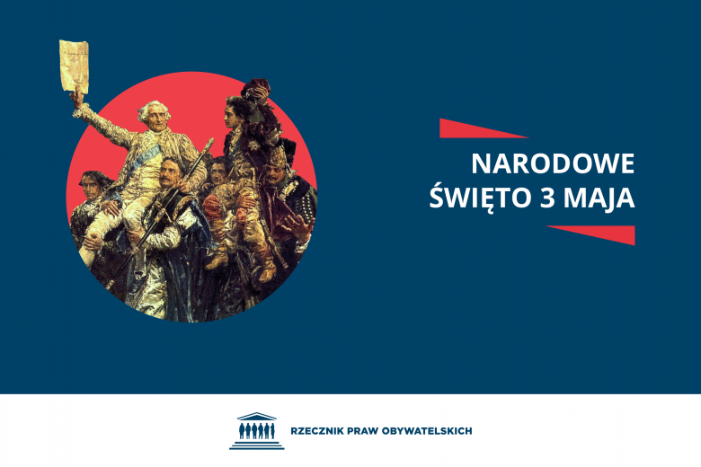 Plansza z tekstem "Narodowe Święto 3 Maja" i ilustracją - wyciętym fragmentem obrazu "Konstytucja 3 Maja 1791 roku" Jana Matejki, na którym niesiona na rękach osoba unosi w górę dokument - uchwaloną konstytucję 3 maja.