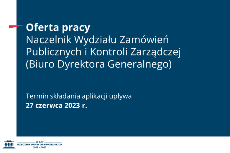 Plansza z tekstem "Oferta Pracy - Naczelnik Wydziału Zamówień Publicznych i Kontroli Zarządzczej - termin składania aplikacji upływa 27 czerwca 2023 r."