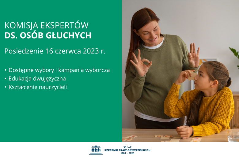 Plansza z tekstem "Komisja Ekspertów ds. Osób Głuchych - posiedzenie 16 czerwca 2023 r. - dostępne wybory i kampania wyborcza - edukacja dwujęzyczna - kształcenie nauczycieli" i ilustracją przedstawiającą wychowawczynię rozmawiającą z uczennicą za pomocą języka migowego