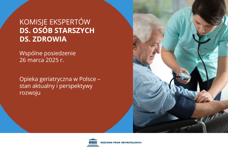 Plansza z tekstem "Komisje Ekspertów: ds. Osób Starszych, ds. Zdrowia - Wspólne posiedzenie 26 marca 2025 r. - Opieka geriatryczna w Polsce - stan aktualny i perspektywy rozwoju" i ilustracją przedstawiającą kobietę mierzącą ciśnienie seniorowi