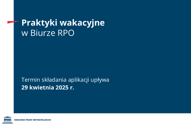 Plansza z tekstem "Praktyki wakacyjne w Biurze RPO - Termin składania aplikacji upływa 29 kwietnia 2025 r."