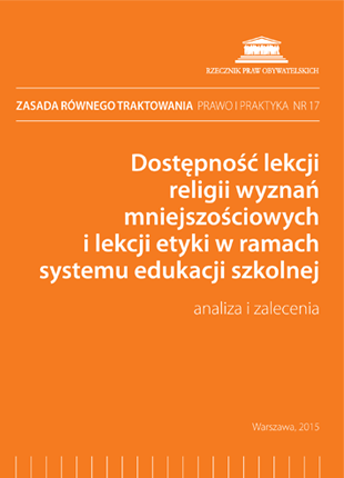 Okładka publikacji "Zasada równego traktowania – prawo i praktyka, nr 17. Dostępność lekcji religii wyznań mniejszościowych i lekcji etyki w ramach systemu edukacji szkolnej."