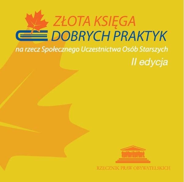 grafika: złota okładka z napisem: Złota Księga Dobrych Praktyk na Rzecz Społecznego Uczestnictwa Osób Starszych - II edycja"