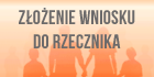 Złożenie wniosku do rzecznika.