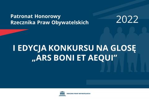 Na granatowym tle biały napis o treści: Patronat Honorowy Rzecznika Praw Obywatelskich 2022 I edycja Konkursu na glosę „Ars boni et aequi”