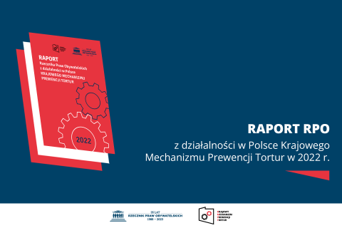 Plansza z tekstem "Raport RPO z działalności w Polsce Krajowego Mechanizmu Prewencji Tortur w 2022 r." i ilustracją przedstawiającą okładkę raportu