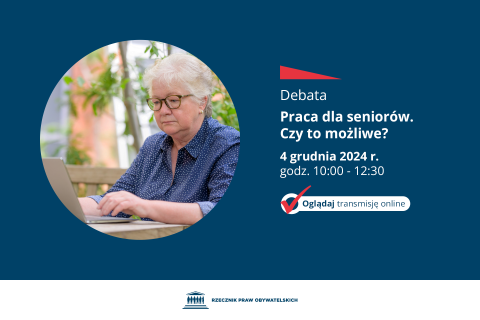 Plansza z tekstem "Debata - Praca dla seniorów. Czy to możliwe? - 4 grudnia 2024 r., godz. 10:00-12:30 - Oglądaj transmisję online" i ilustracją przedstawiającą seniorkę siedzącą przy stole w ogrodzie i pracującą na laptopie