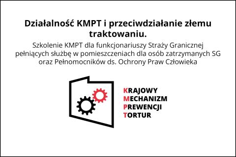 Plansza z tekstem "Szkolenie KMPT dla funkcjonariuszy Straży Granicznej" i logiem Krajowego Mechanizmu Prewencji Tortur